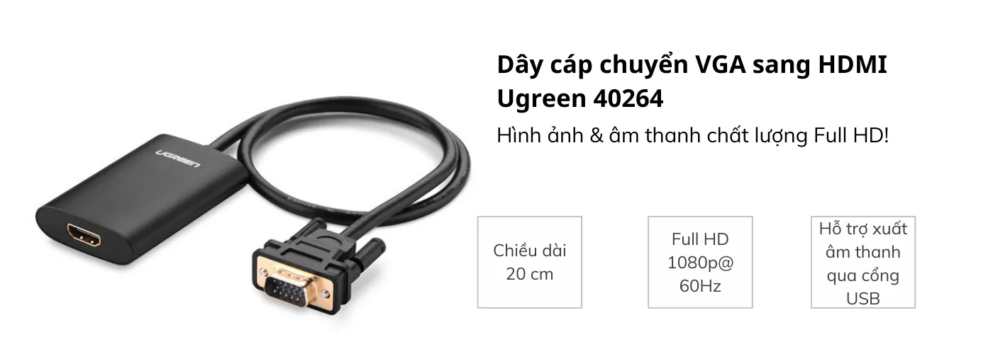 Cáp chuyển VGA to HDMI Ugreen 40264